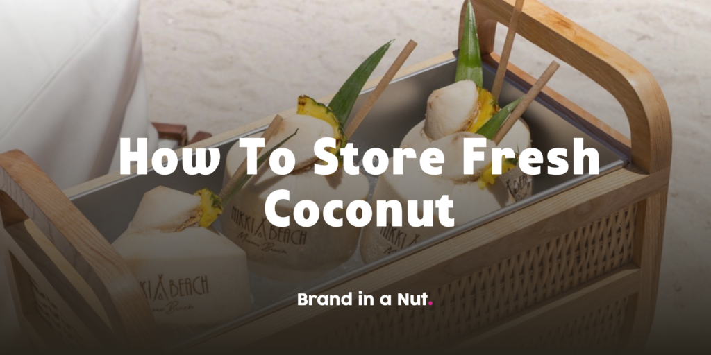 how to store a coconut